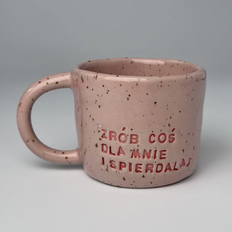 kubek ceramiczny zrób coś dla mnie.JPG